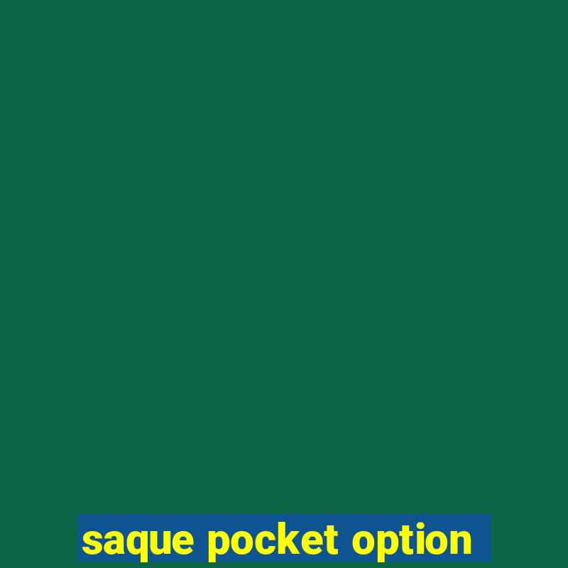 saque pocket option