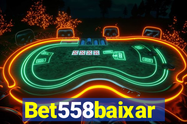 Bet558baixar