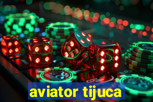 aviator tijuca