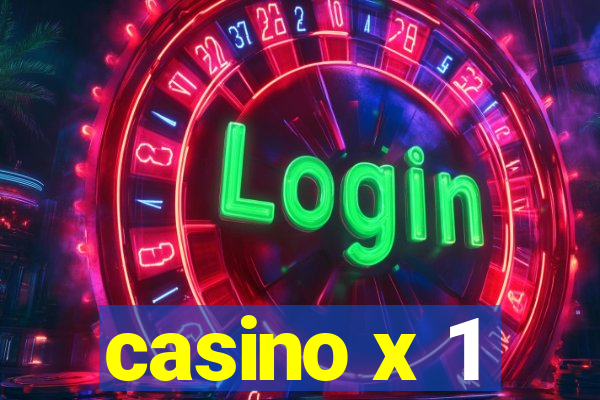 casino x 1