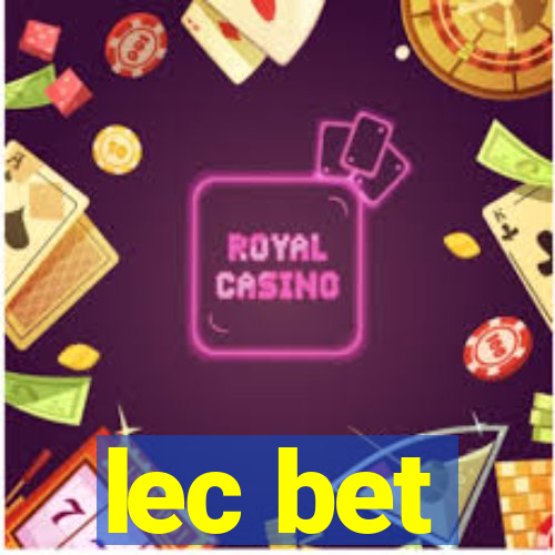 lec bet