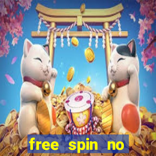 free spin no deposit slots