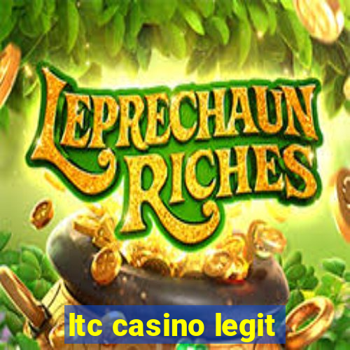 ltc casino legit