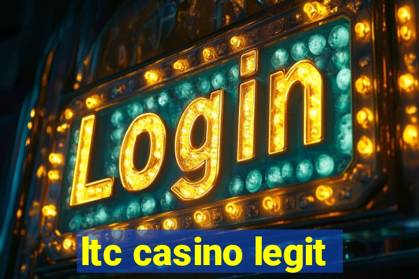 ltc casino legit