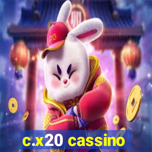 c.x20 cassino