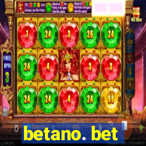 betano. bet