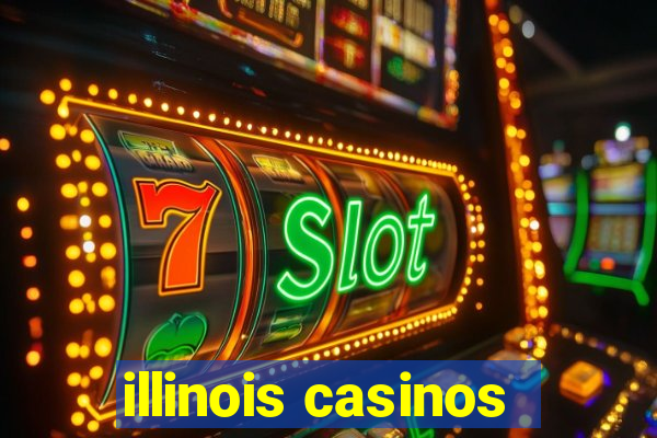 illinois casinos