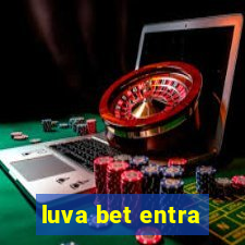 luva bet entra