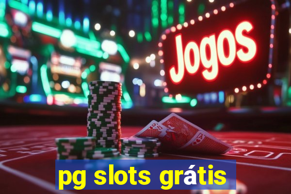 pg slots grátis