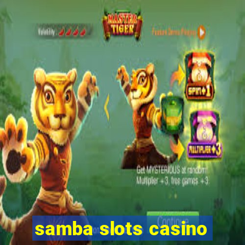 samba slots casino