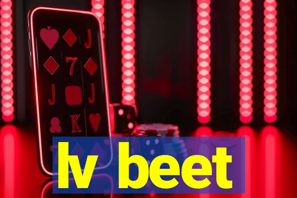 lv beet