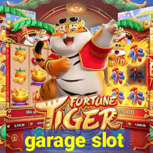 garage slot