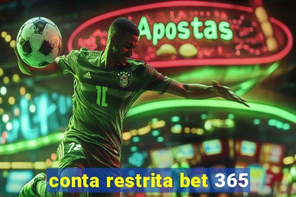 conta restrita bet 365