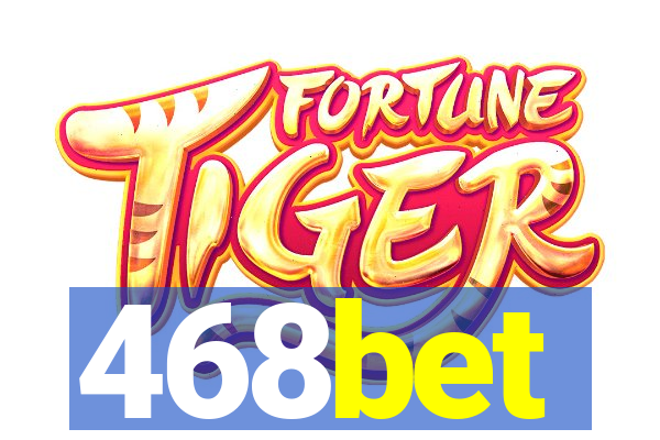 468bet