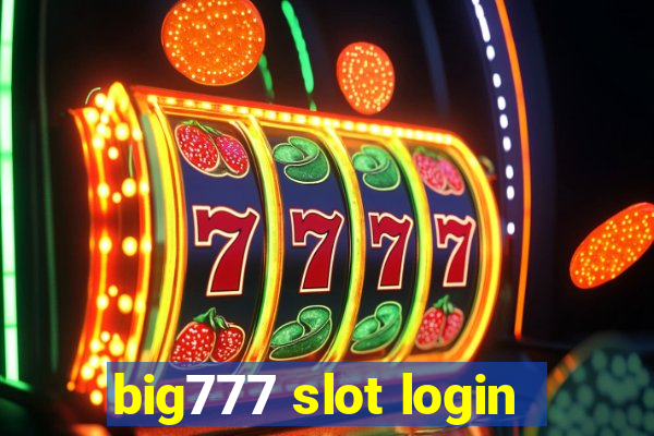 big777 slot login