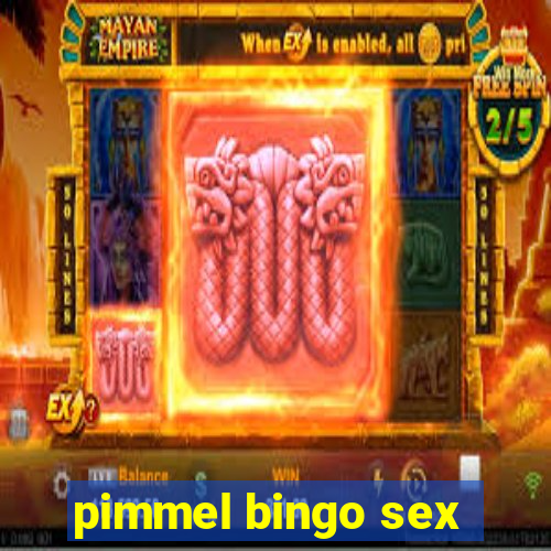 pimmel bingo sex