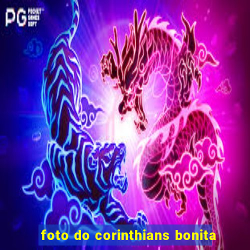 foto do corinthians bonita