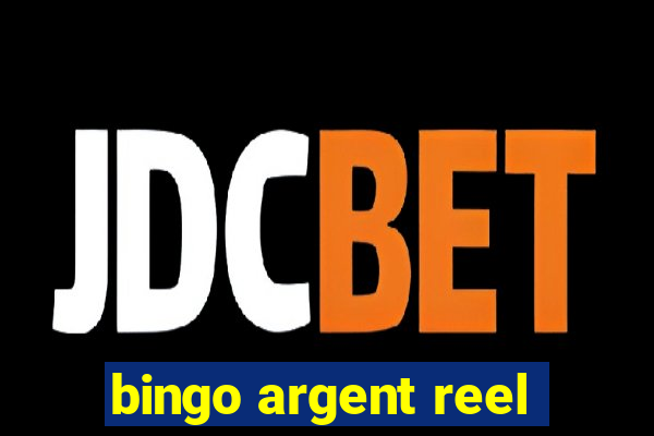 bingo argent reel