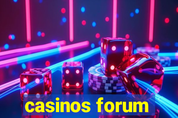 casinos forum