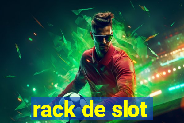 rack de slot