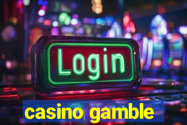 casino gamble