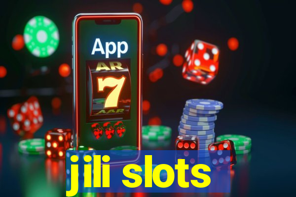 jili slots