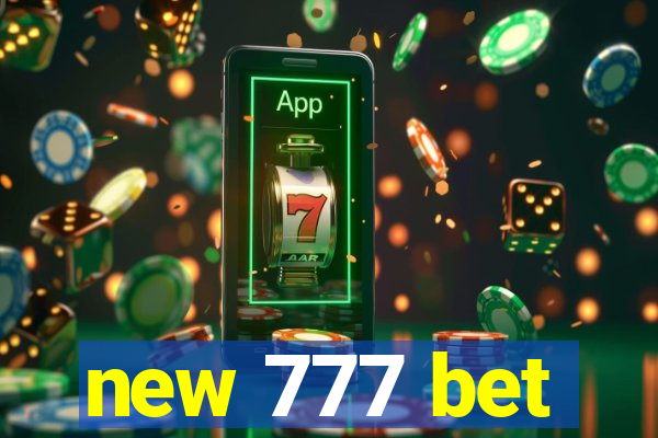 new 777 bet