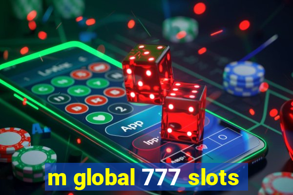 m global 777 slots