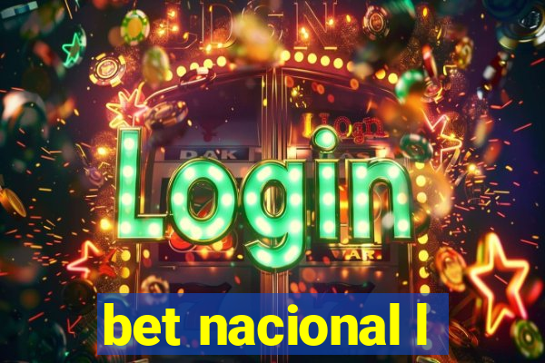 bet nacional l