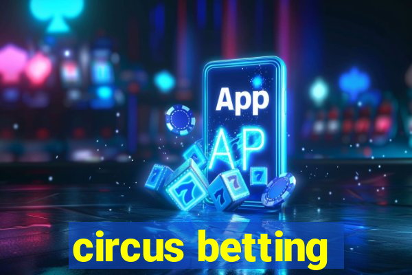 circus betting