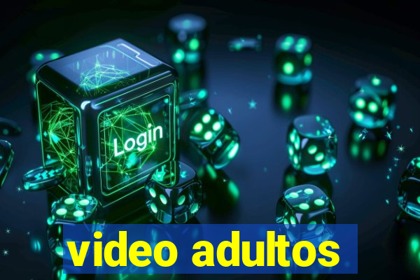 video adultos