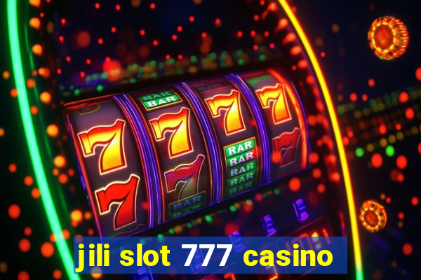 jili slot 777 casino