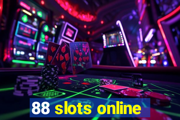 88 slots online