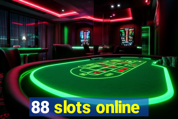 88 slots online