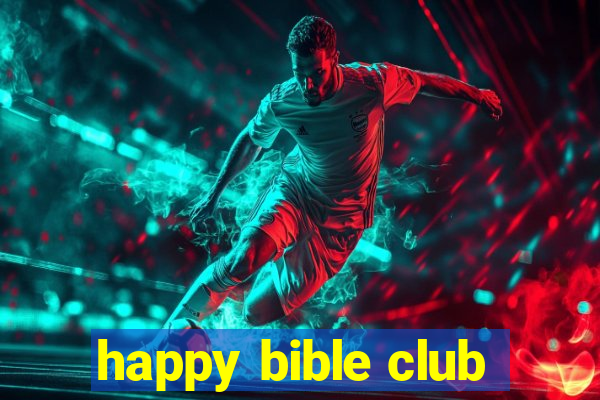 happy bible club