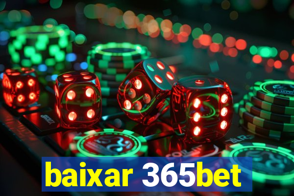 baixar 365bet