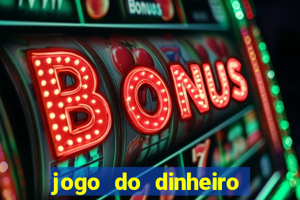 jogo do dinheiro 777 slots