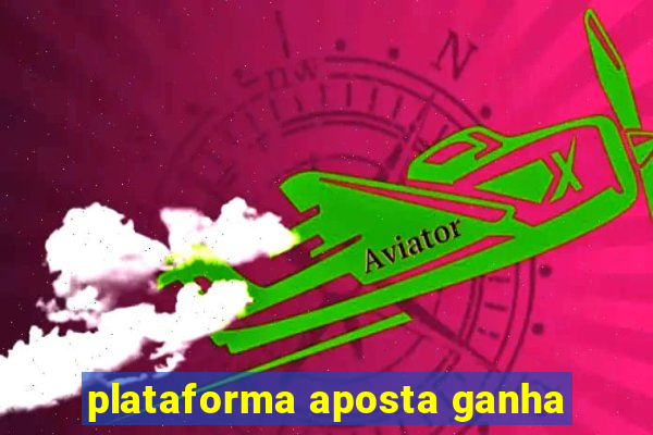 plataforma aposta ganha