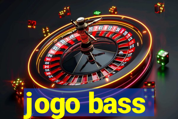 jogo bass