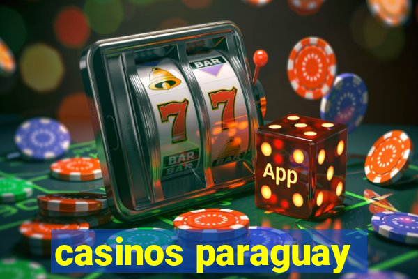 casinos paraguay