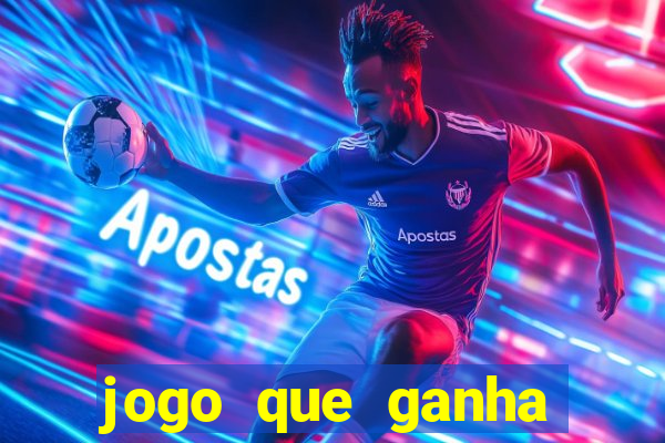 jogo que ganha dinheiro sem precisar depositar nada