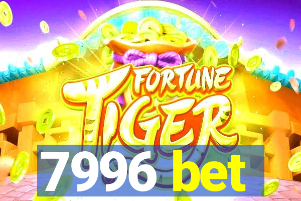 7996 bet