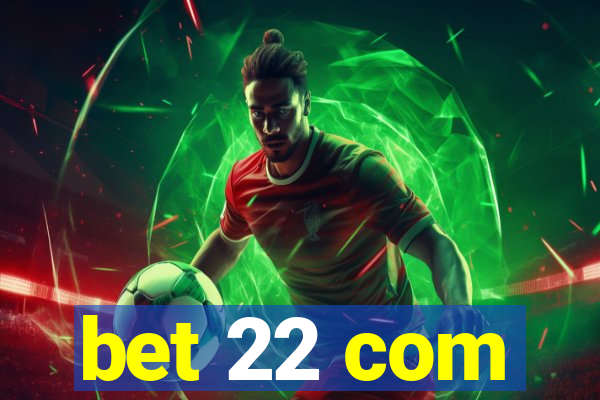 bet 22 com