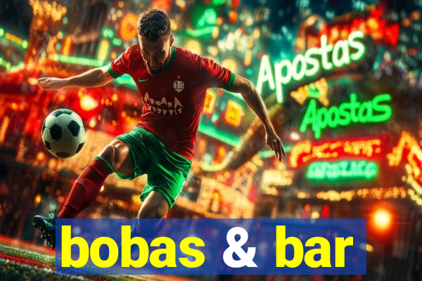 bobas & bar