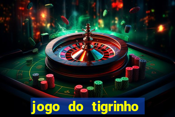 jogo do tigrinho que mais paga