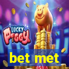 bet met