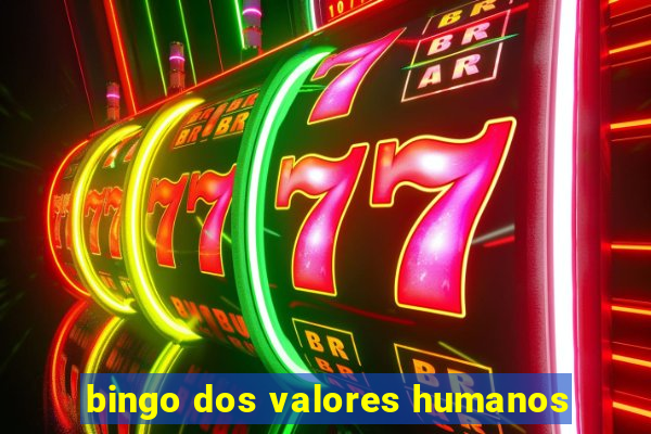 bingo dos valores humanos