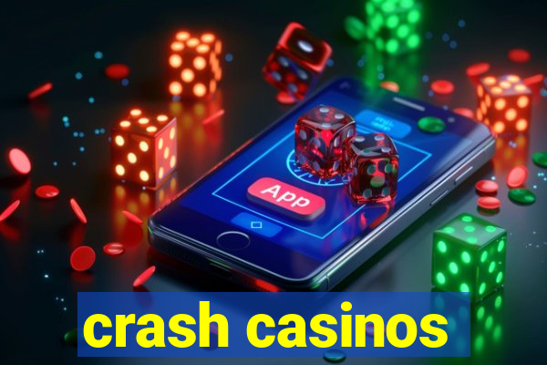 crash casinos