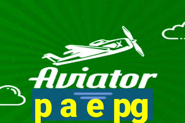 p a e pg