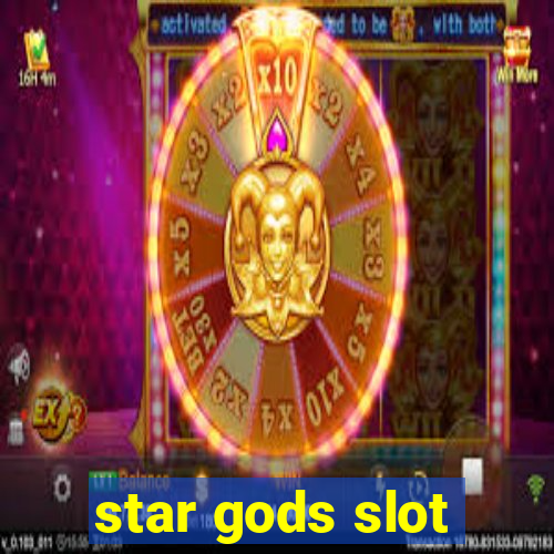 star gods slot